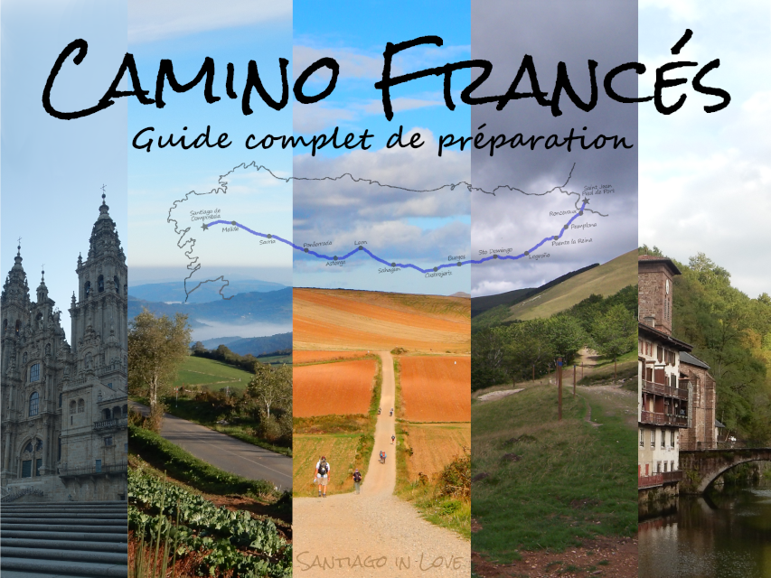 Camino Frances - guide complet - Santiago in Love - CC BY-NC-ND